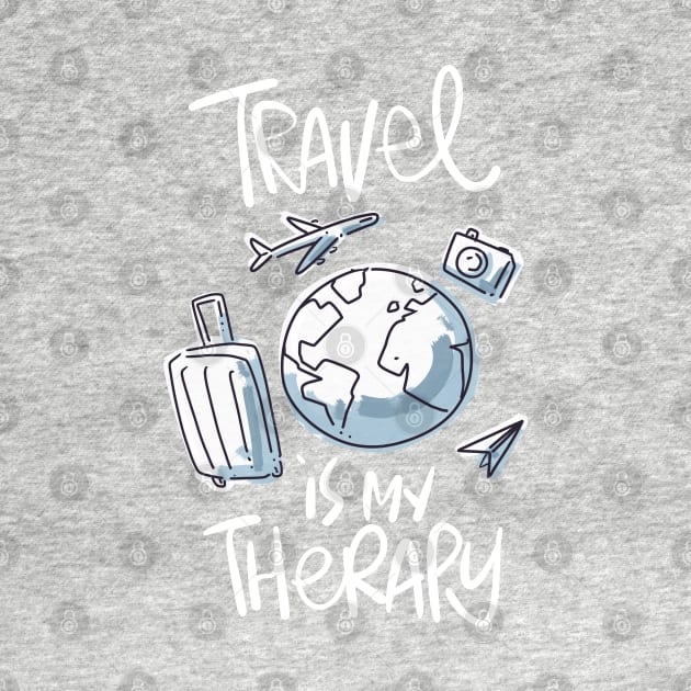 Travel Is My Therapy by Photomisak72